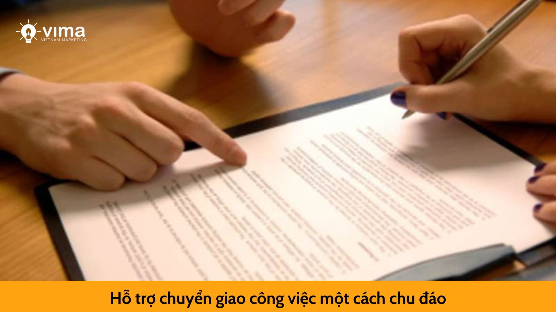 Hỗ trợ chuyển giao công việc một cách chu đáo